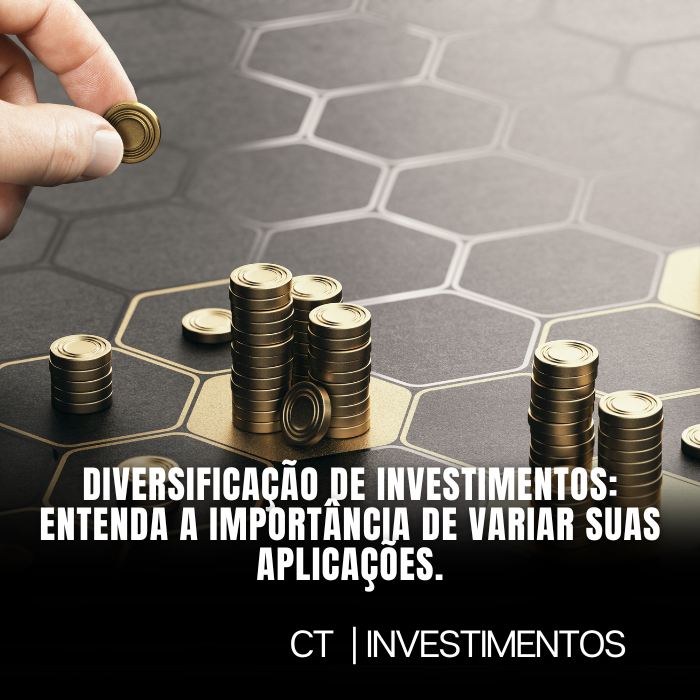 Diversificação de investimentos: entenda a importância de variar suas aplicações.