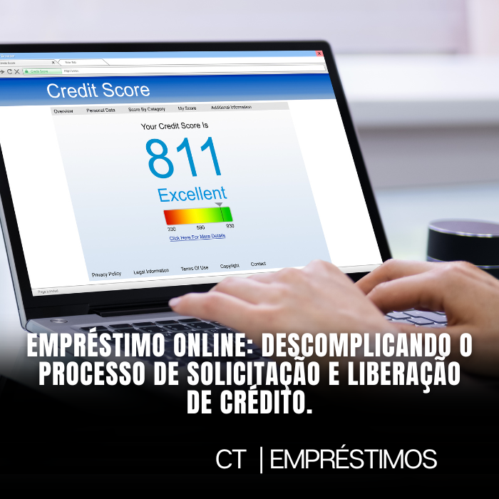 Empréstimo online: descomplicando o processo de solicitação e liberação de crédito.